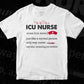 ICU Nurse Definition Editable T shirt Design In Ai Svg Png Printable Files