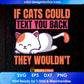 If Cats Could Text You Back They Wouldn't Funny Cat Editable T-Shirt Design in Ai Svg Cutting Printable Files