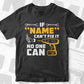 If Name Can't Fix It No One Can Personalized Fix It Editable Vector T-shirt Design in Ai Svg Png Files