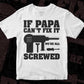 If Papa Can't Fix It We're All Screwed T shirt Design In Svg Png Cutting Printable Files