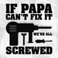 If Papa Can't Fix It We're All Screwed T shirt Design In Svg Png Cutting Printable Files