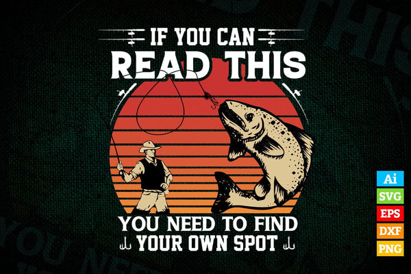 products/if-you-can-read-this-you-need-to-find-you-own-stop-fishing-vector-t-shirt-design-in-ai-620.jpg