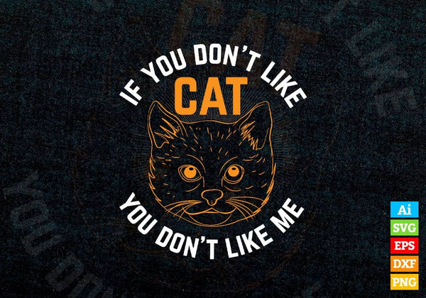 products/if-you-dont-like-cat-you-dont-like-me-editable-vector-t-shirt-design-in-ai-svg-png-files-816.jpg