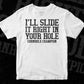 I'll Slide it Right in Your Hole Cornhole Champion Editable T shirt Design In Ai Svg Png Cutting Printable Files