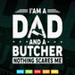 I'm a Dad And Butcher Funny Gift Svg Files.