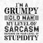 I'm A Grumpy Old Man My Level Of Sarcasm Depends On Your Level Quotes T shirt Design In Svg Files