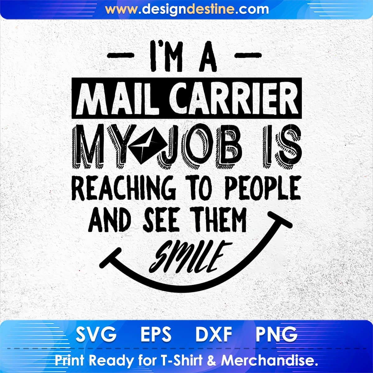 I'm A Mail Carrier My Job Is Reaching To People And See Them Smile T shirt Design In Ai Svg Files