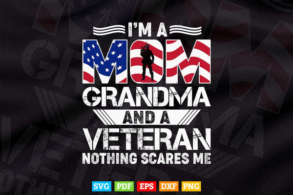 products/im-a-mom-grandma-and-a-veteran-nothing-scares-me-svg-t-shirt-design-291.jpg