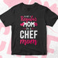 I'M A Not Regular Mom I'M A Chef Mom Editable Vector T-shirt Designs Png Svg Files
