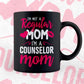 I'M A Not Regular Mom I'M A Counselor Mom Editable Vector T-shirt Designs Png Svg Files