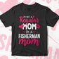 I'M A Not Regular Mom I'M A Fisherman Mom Editable Vector T-shirt Designs Png Svg Files