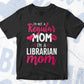 I'M A Not Regular Mom I'M A Librarian Mom Editable Vector T-shirt Designs Png Svg Files