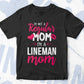 I'M A Not Regular Mom I'M A Lineman Mom Editable Vector T-shirt Designs Png Svg Files