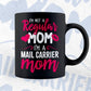 I'M A Not Regular Mom I'M A Mail Carrier Mom Editable Vector T-shirt Designs Png Svg Files
