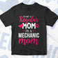 I'M A Not Regular Mom I'M A Mechanic Mom Editable Vector T-shirt Designs Png Svg Files