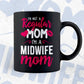 I'M A Not Regular Mom I'M A Midwife Mom Editable Vector T-shirt Designs Png Svg Files