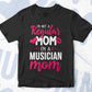 I'M A Not Regular Mom I'M A Musician Mom Editable Vector T-shirt Designs Png Svg Files