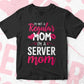 I'M A Not Regular Mom I'M A Server Mom Editable Vector T-shirt Designs Png Svg Files