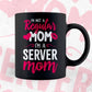 I'M A Not Regular Mom I'M A Server Mom Editable Vector T-shirt Designs Png Svg Files