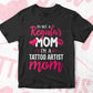 I'M A Not Regular Mom I'M A Tattoo Artist Mom Editable Vector T-shirt Designs Png Svg Files