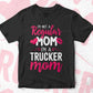 I'M A Not Regular Mom I'M A Trucker Mom Editable Vector T-shirt Designs Png Svg Files