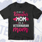 I'M A Not Regular Mom I'M A Veterinarian Mom Editable Vector T-shirt Designs Png Svg Files