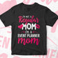 I'm A Not Regular Mom I'm an Event Planner Mom Editable Vector T-shirt Designs Png Svg Files