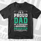I'm a Proud Dad Birthday Gifts for Dad from Daughter Vector T-shirt Design in Ai Svg Png Cutting Printable Files