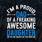 I'm A Proud Dad Of A Freaking Awesome Daughter Father's Day Funny Dad Editable Vector T-shirt Design in Ai Png Svg Files