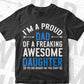 I'm A Proud Dad Of A Freaking Awesome Daughter Father's Day Funny Dad Editable Vector T-shirt Design in Ai Png Svg Files