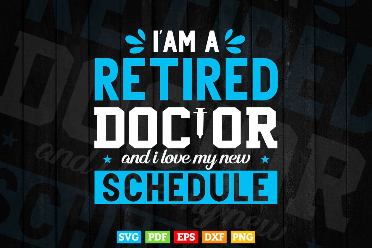 I'm A Retired And I Love My New Schedule Svg Png Files.