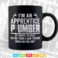 I'm An Apprentice Plumber Funny Sarcastic Plumbing Svg T shirt Design.