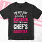 I'm Not Just Daddy's Little Girl I'm a Chef's Daughter Editable Vector T-shirt Designs Png Svg Files