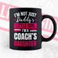 I'm Not Just Daddy's Little Girl I'm a Coach's Daughter Editable Vector T-shirt Designs Png Svg Files