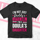 I'm Not Just Daddy's Little Girl I'm a Doula's Daughter Editable Vector T-shirt Designs Png Svg Files