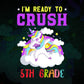 I'm Ready To Crush 5th Grade Back To School Editable Vector T-shirt Designs Svg Files