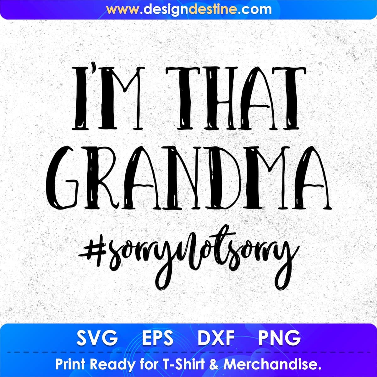 I'm That Grandma T shirt Design In Png Svg Cutting Printable Files