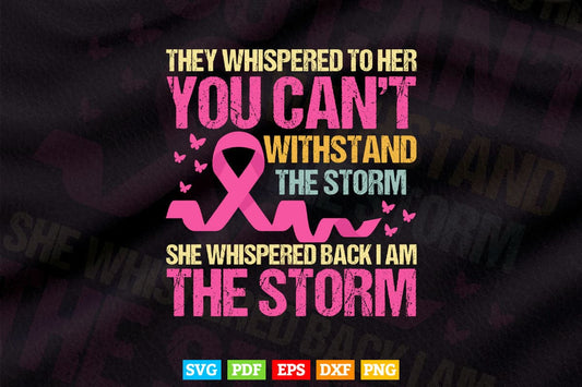 I'm The Storm Strong Breast Cancer Warrior Pink Ribbon Svg T shirt Design.