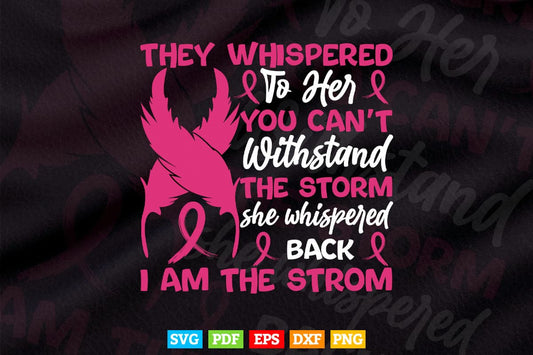 I'm The Storm Warrior Pink Ribbon Breast Cancer Svg Cricut Files