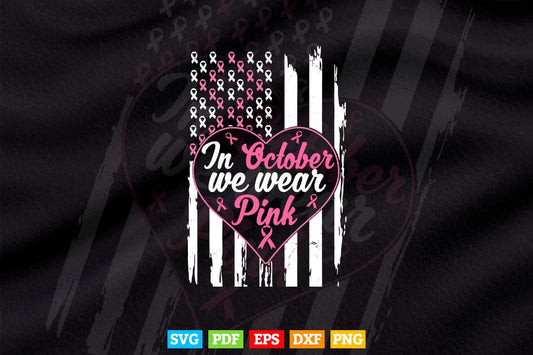 In October We Wear Pink High Heel Breast Cancer Awareness Svg Png Cricut Files.