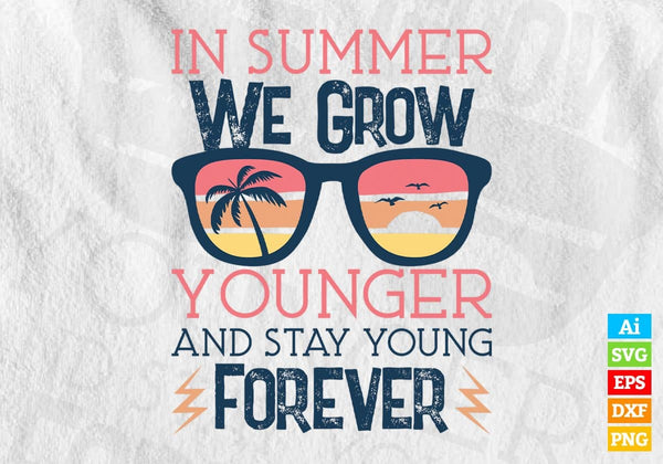 products/in-summer-we-grow-younger-and-stay-young-forever-editable-vector-t-shirt-design-in-svg-150.jpg
