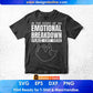 In The Event Of An Emotional Breakdown Place Cat Here Funny Editable T shirt Design in Ai Svg Cutting Printable Files