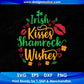Irish Kisses Shamrock Wishes St Patrick's Day T shirt Design In Svg Png Cutting Printable Files