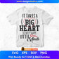 It Takes A Big Heart To Help Shape Little Minds Teacher Editable T shirt Design In Ai Png Svg Cutting Printable Files