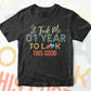 It Took Me 1 Year To Look This Good 1st Birthday Editable Vector T shirt Design in Ai Png Svg Files.