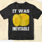 It Was Inevitable Crypto Btc Bitcoin Editable Vector T-shirt Design in Ai Svg Files