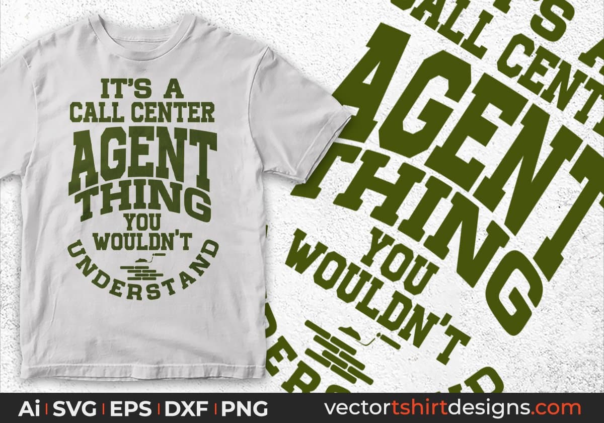 It's A Call Center Agent Thing You wouldn't Understand Architect Editable T shirt Design Svg Cutting Printable Files