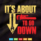 It's About To Go Down Joke Funny Plumber's Plunger Svg T shirt Design.