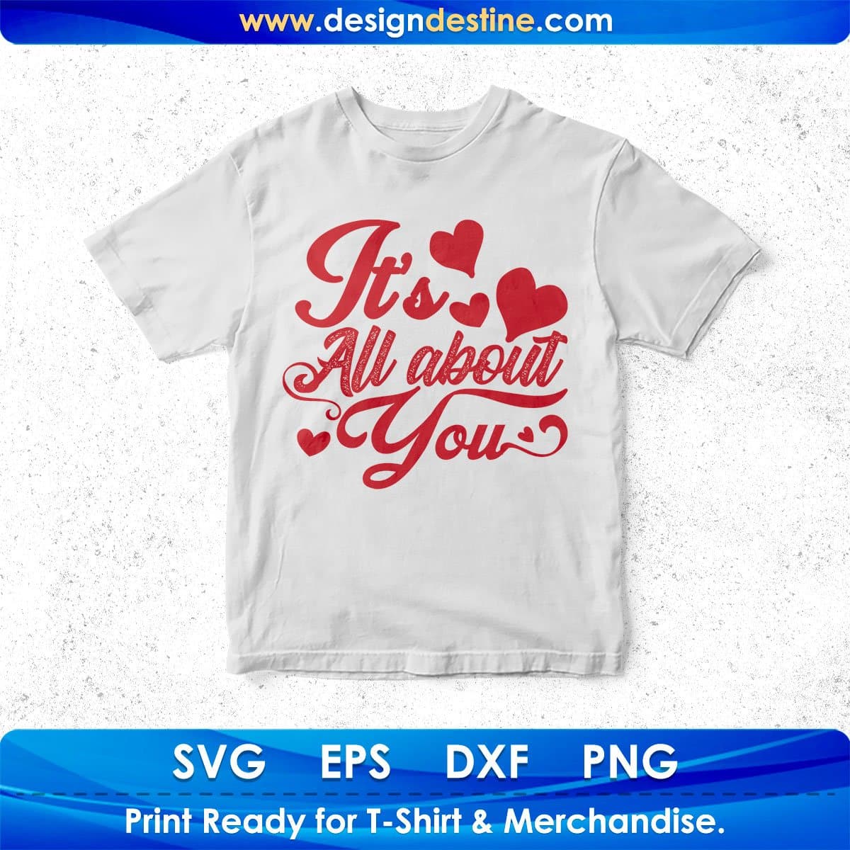 It's All About You T shirt Design In Svg Png Cutting Printable Files