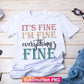 It's Fine I'm Fine Everything's Fine Retro Vintage T shirt Design Png Sublimation Printable Files